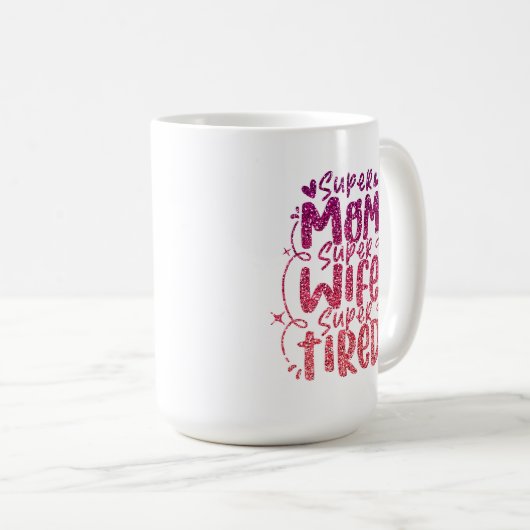 すごい母すごい妻すごい疲カスタムタイポグラフィ コーヒーマグカップ (正面右)