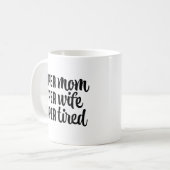 すごい母すごい妻すごい疲 コーヒーマグカップ (正面左)