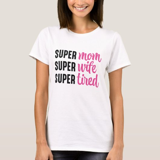すごい母すごい妻すごい疲 Tシャツ (正面)