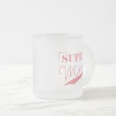 すごい母 フロストグラスマグカップ (正面右)