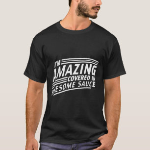すごい、たれで覆われ素晴らして Tシャツ