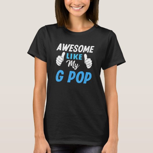 すごいG Pop+孫息子+孫娘 Tシャツ (正面)