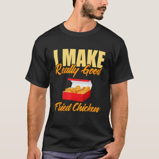 すごくおいしいフライドチキンを作ります Tシャツ (正面)