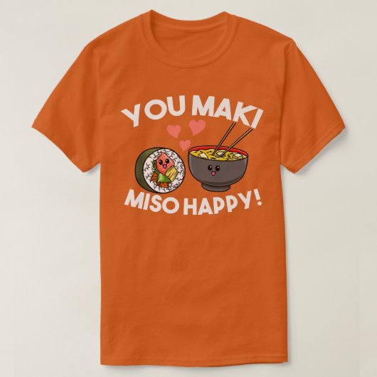 すしYou巻き味噌ハッピーかわいい日本麺スープ Tシャツ (デザイン正面)