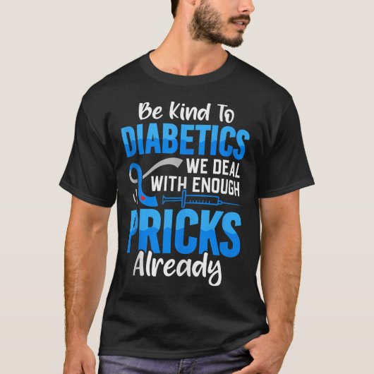 すでに十分なSに対処している糖尿病患者に親切である Tシャツ (正面)