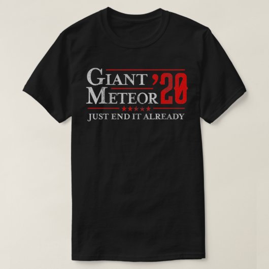 すでに巨大な流星2020プルオーバーを終了する Tシャツ (デザイン正面)