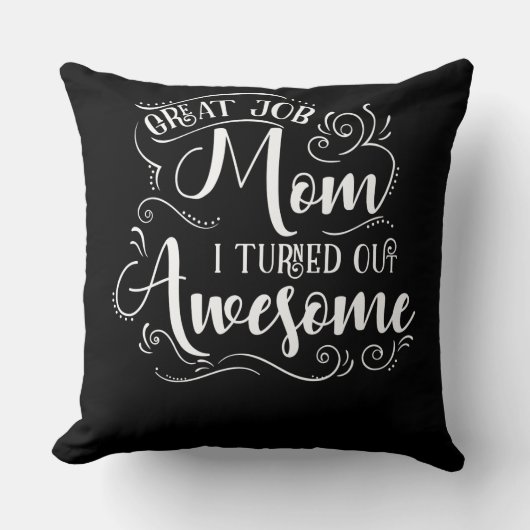 すばらしい仕事のお母さん私は素晴らしいひっくり返しました クッション (正面)