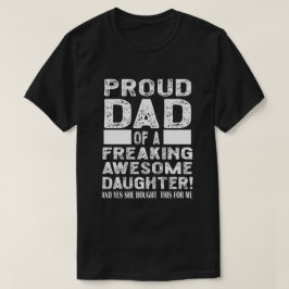 すばらしい娘を持つ誇り高きパパ Tシャツ