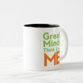 すばらしい心は私のようにコーヒー・マグを考えます ツートーンマグカップ (正面右)