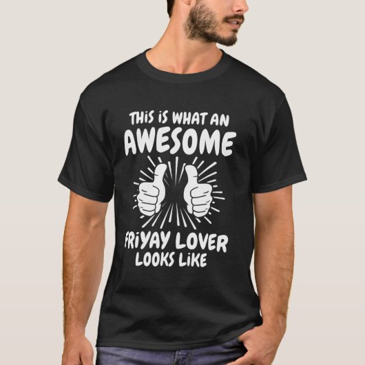 すばらしい金曜日愛好家 Tシャツ (正面)