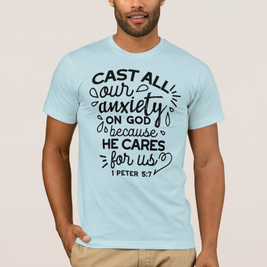 すべてあなたの不安を – ペテロの手紙Ⅰ 5章7節 聖書の詩 Tシャツ (正面)