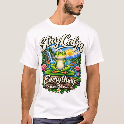 すべてうまくいく 気を静めよう Tシャツ (正面)