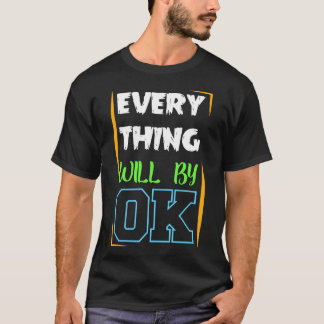 すべてうまくいくTシャツ ポジティブなモチベーション Tシャツ