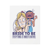 すべておもしろいの花嫁はコントロールされたギフトの下にある メタルプリント (正面)