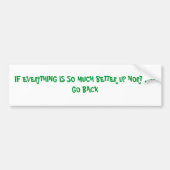 すべてがそんなによりよい上りの北あれば---戻って下さい バンパーステッカー (正面)