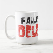 すべてが失敗したら、委託して下さい! コーヒーマグカップ (左)