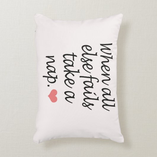 "すべてが失敗するとき、昼寝"の引用文及びハート取って下さい アクセントクッション (正面(垂直))