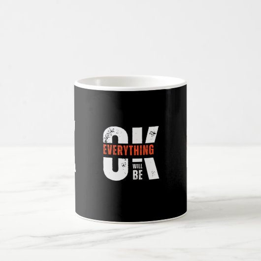 すべてが正常にマグカップ前向き- & Uplifting コーヒーマグカップ (中央)
