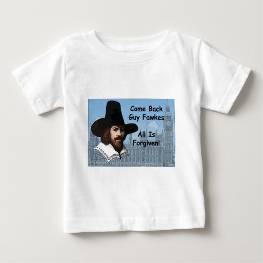 すべてが許される人Fawkesはもどって来ます ベビーTシャツ (正面)