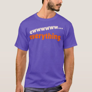 すべてがFMLユーモアデザインに嫌悪感 Tシャツ