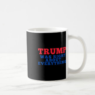 すべてにおいてトランプが正しかった 12 コーヒーマグカップ
