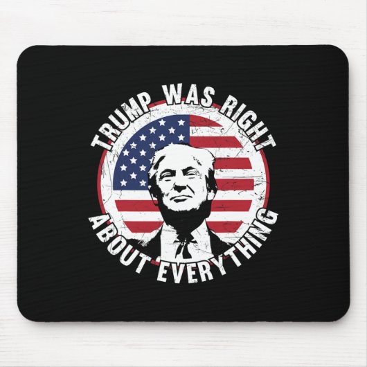 すべてにおいてトランプが正しかった 1 マウスパッド (正面)