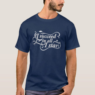 すべてにおいて成功する モチベーションの引用 Tシャツ