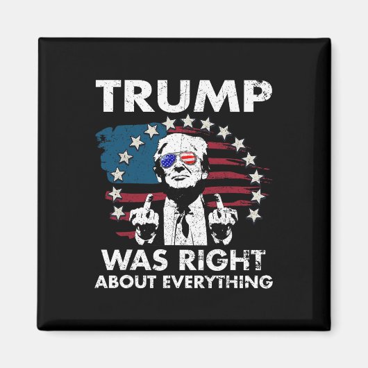 すべてについて正しかったトランプ 4 マグネット (正面)