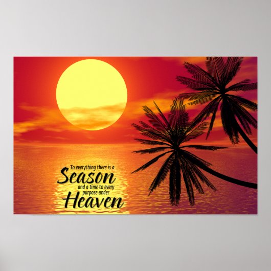すべてには季節がある(Ecclesiastes 3:1) ポスター (正面)