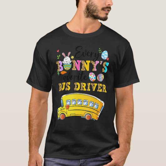 すべてのおもしろいバニーのバスお気に入りの運転手ハッピーイースト Tシャツ (正面)