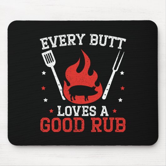 すべてのお尻は良いRub Bbq Grilling Rbecueを愛している マウスパッド (正面)