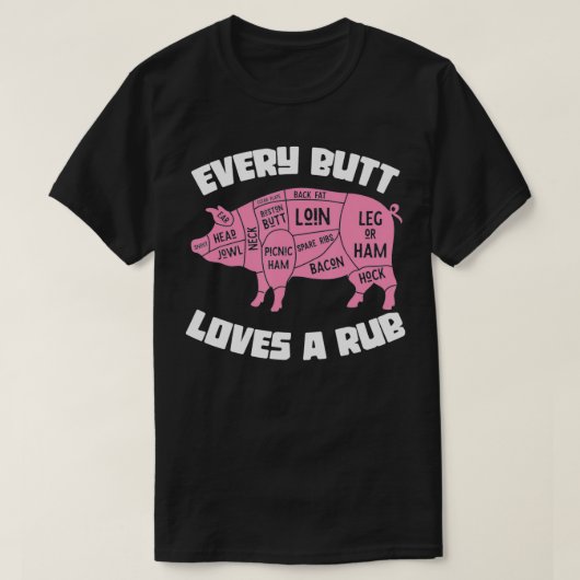 すべてのお尻はRub BBQ焼きおもしろい豚バーが大好き Tシャツ (デザイン正面)
