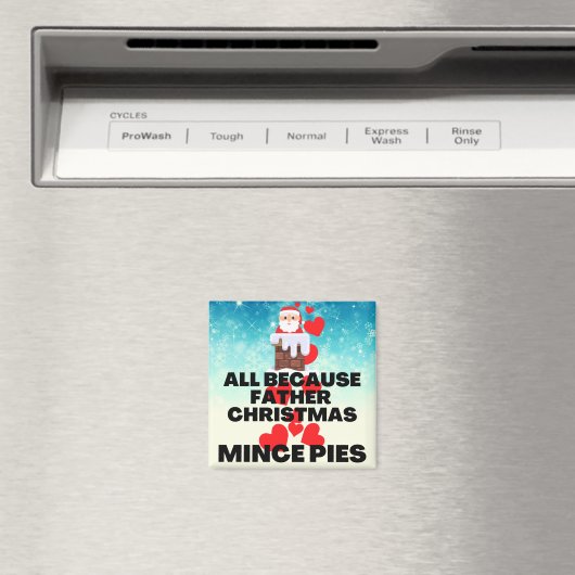 すべてのお父さんクリスマスはミンチェパイが大好き マグネット (インサイチュ (食洗機))