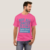 すべてのがんがピンク色ではない 前立腺がん啓発 Tシャツ (正面フル)