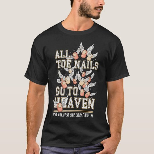すべてのつま先の爪は天国へ 5K 10K 楽しいマラソン Tシャツ (正面)
