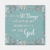 すべてのものが一緒に動作する – Rom 8:28 マグネット (正面)