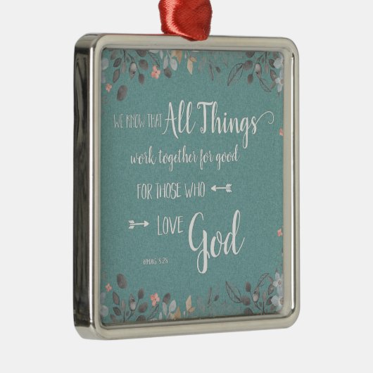 すべてのものが一緒に動作する – Rom 8:28 メタルオーナメント (右)