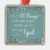 すべてのものが一緒に動作する – Rom 8:28 メタルオーナメント (正面)