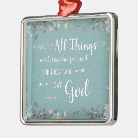 すべてのものが一緒に動作する – Rom 8:28 メタルオーナメント (左)