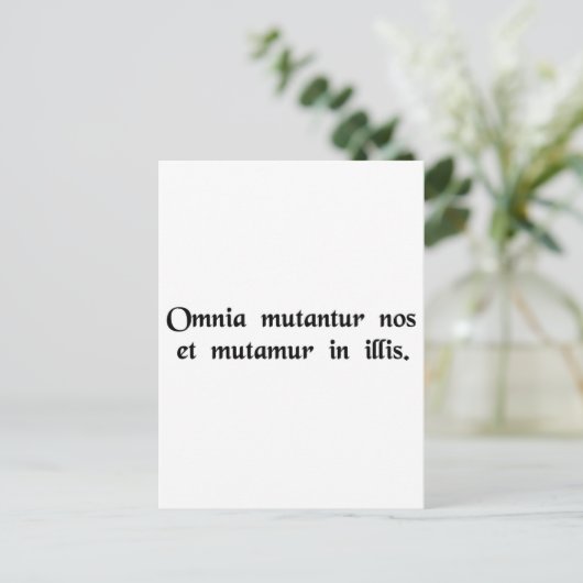 すべてのものが変わり、私たちは彼らと共に変わる。 ポストカード (スタンド正面)