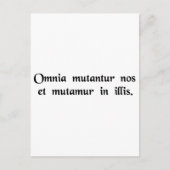 すべてのものが変わり、私たちは彼らと共に変わる。 ポストカード (正面)