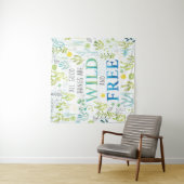 すべてのよい事は野生および自由です タペストリー (インサイチュ)