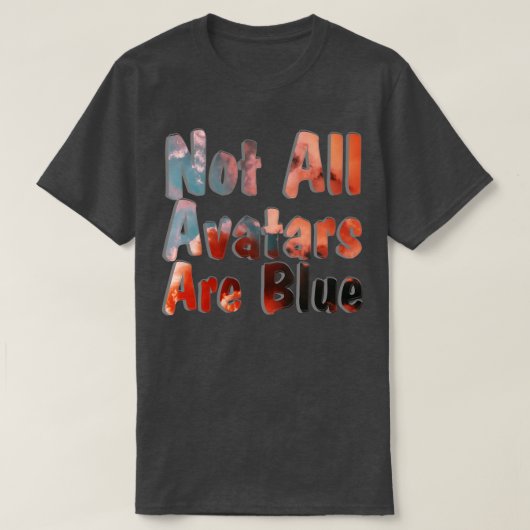 すべてのアバターが青いわけではない Tシャツ (デザイン正面)