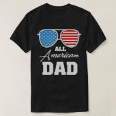 すべてのアメリカのパパ米国国旗のサングラスのマッチング4 Tシャツ (デザイン正面)