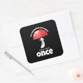 すべてのキノコは一度だけ食べられる スクエアシール (封筒)