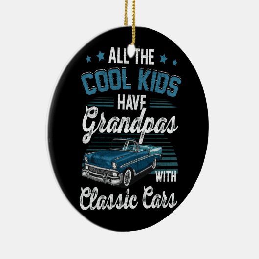すべてのクール子供は車Grで祖父クラシックを持つ セラミックオーナメント (右)