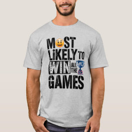 🏆すべてのゲームプレーヤーに勝つ可能性が最も高おもしろいい Tシャツ