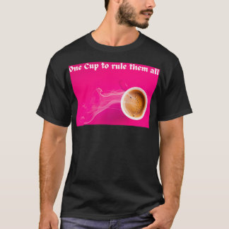 すべてのコーヒーマグspruchを支配する1つのカップ tシャツ