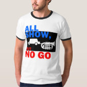 すべてのショーは行きません Tシャツ (正面)
