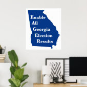 すべてのジョージア選挙結果を有効にする ポスター (ホームオフィス)